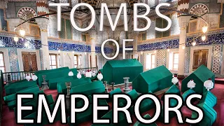 TOMBS OF THE EMPERORS (Magnificent Century Sultans)