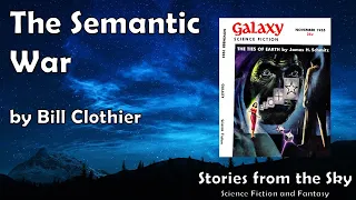 DOUR Sci-Fi Read Along: The Semantic War - Bill Clothier | Bedtime for Adults