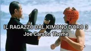Il Ragazzo Dal Kimono D'Oro 3 (Karate Warrior 3)soundtrack- Joe Carson theme