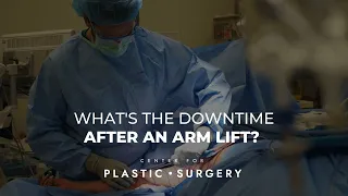 What's The Downtime After An Arm Lift? Watch Here!