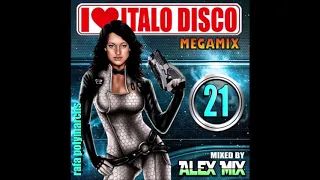 I Love Italo Disco 21 (DJ Alex Mix)