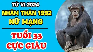 Tử Vi Tuổi Nhâm Thân 1992 Nữ Mạng: Năm 2024 ĐỔI VẬN SÁNG BỪNG, Hốt Trọn Tiền Của Thiên Hạ | LPTV