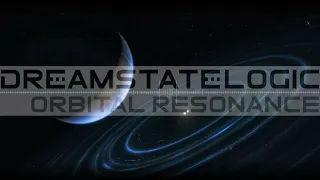 Dreamstate Logic - Orbital Resonance [space ambient / cosmic downtempo]