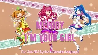 Melody(SMROOKIES) - I'm Your Girl (Lyrics Indonesian language)