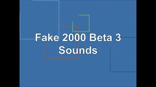 Fake 2000 Beta 3 Sounds