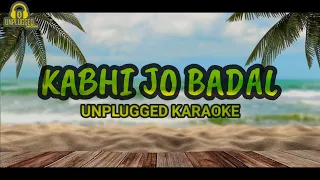 KABHI JO BADAL | UNPLUGGED KARAOKE #trending #jackpot  #arijitsingh #unpluggedkaraoke