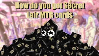 How do you get Secret Lair MTG cards