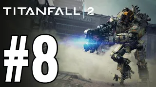 Titanfall 2 Gameplay Walkthrough Part 8 - RICHTER BOSS FIGHT!