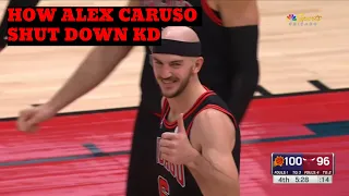 Alex Caruso shutting down Kevin Durant