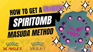 How To Get A Shiny Spiritomb Pokemon Scarlet Violet (Masuda Method)