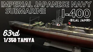IJN Submarine I-400 1/350 Tamiya