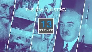 13TH OF SEPTEMBER | ON THIS DAY | THIS DAY IN HISTORY | 13TH SEPTEMBER | 4K