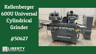Kellenberger 600U Universal Cylindrical Grinder - Liberty #50627