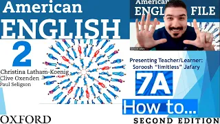 American English File 2nd Edition Book 2 Student Book Part 7A how to