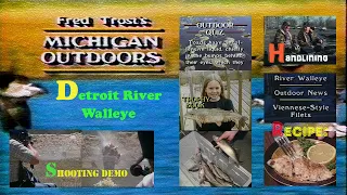 River Rats - Hand lining Walleye Detroit River - Trophy Tales - Venison Recipe - 1989-05-11