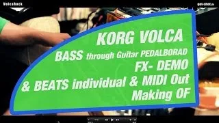 KORG VOLCA BASS thru pedalboard VOLCA BEATS midi out & individual out DEMO