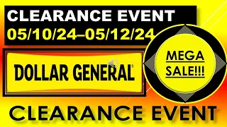 DOLLAR GENERAL CLEARANCE EVENT 5/10/24 - 5/12/24 SEASONAL & CORE!!!