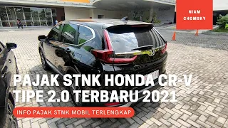 Berapakah Pajak STNK Tahunan Honda CR-V Tipe 2.0 Terbaru Tahun 2021