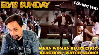 ELVIS SUNDAY! MEAN WOMAN BLUES (FULL SCENE) (1957) REACTION / WATCH ALONG!