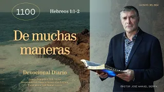 Devocional Diario 1100, por el p𝖺𝗌𝗍𝗈𝗋 José Manuel Sierra.