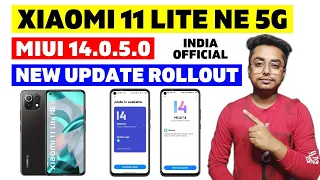 Xiaomi 11 Lite NE 5G MIUI 14.0.5.0 Update | Xiaomi 11 Lite 5G NE New Update 🔥