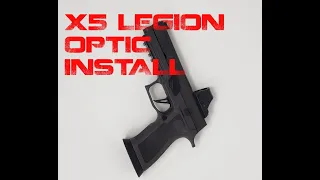 Installing Optic on  Sig Sauer P320 Series, Using the Springer Precision Optic Plate. X5 Legion.