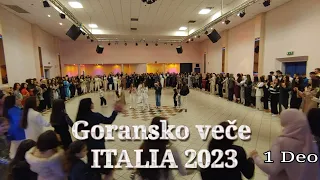 Goransko veče Italia 2023 (Braća Muška) (1 deo)