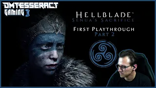 Hellblade: Senua's Sacrifice - Part 2 - Daniel Tompkins - First Full Playthrough