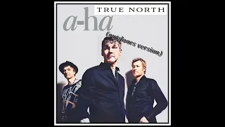 A HA  - True North   (outdoors version)