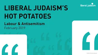 Hot Potatoes - Labour & Antisemitism - February 2019