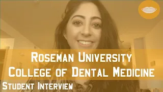 Roseman University of Health Sciences College of Dental Medicine Student Interview || FutureDDS