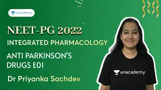 NEET PG | Integrated Pharmacology | Anti Parkinson's Drugs E01 | Dr Priyanka Sachdev