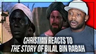 CHRISTIAN REACTS TO The story of Bilal bin Rabah first man who call to Prayers in Islam (Azan)!!!