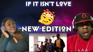 WE LOVE THIS!!!  NEW EDITION - IF IT ISN'T LOVE (REACTION)
