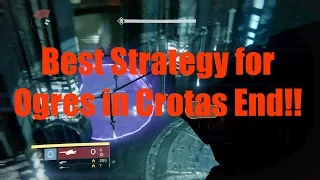 Best Strategy for Ogres In Crota's End Hard Mode!!!