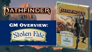 Stolen Fate GM Overview for Pathfinder 2nd Edition (SPOILERS)