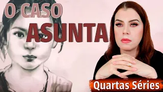 O CASO ASUNTA - NETFLIX/CASO/TEORIAS