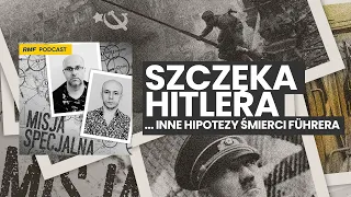 Szczęka Hitlera ...i inne hipotezy śmierci Führera | Misja Specjalna