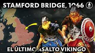 La Batalla de Stamford Bridge, 1066 DC:  La última invasión Vikinga 💥