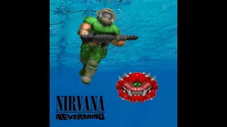 Nirvana - Doomguy In The Way (Doom Soundfont)