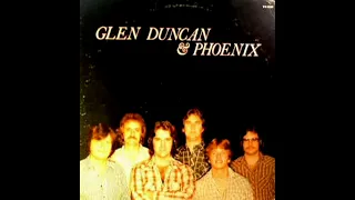 Glen Duncan & Phoenix [1981] - Glen Duncan & Phoenix