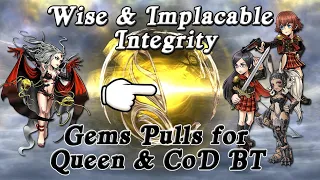 [DFFOO] Wise & Implacable Integrity - Queen Get Her LD & CoD Her BT!! - Banner Pulls, Episode #22