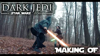 DARK JEDI - STAR WARS fan film -  BEHIND THE SCENES