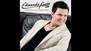 Eduardo Costa - Esquecer É Nosso Jeito