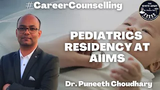 Pediatrics Residency in AIIMS | Career Counselling