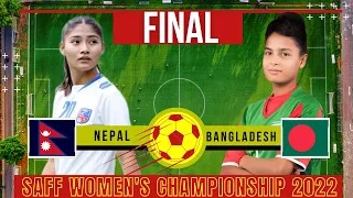 Nepal Vs Bangladesh || Final || SAFF Women's Championship 2022