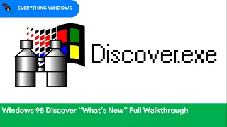 Windows 98 Discover "What's New: Full Walkthrough