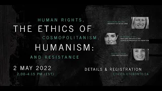 The Ethics of Humanism: Human Rights, Cosmopolitanism, and Resistance