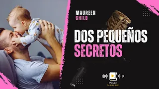 AUDIOLIBRO en español completo DOS PEQUEÑOS SECRETOS - novela romántica