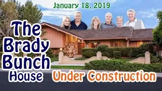 The Brady Bunch House - Under Construction - January 18, 2019